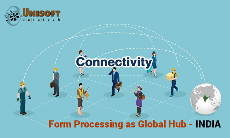 INDIA AS FORM PROCESSING GLOBAL HUB Outsource Data Entry India